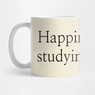 Happiness is in studying Italian Mug